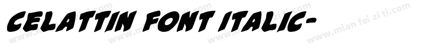 celattin font Italic字体转换